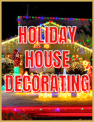 Holiday House Decorating